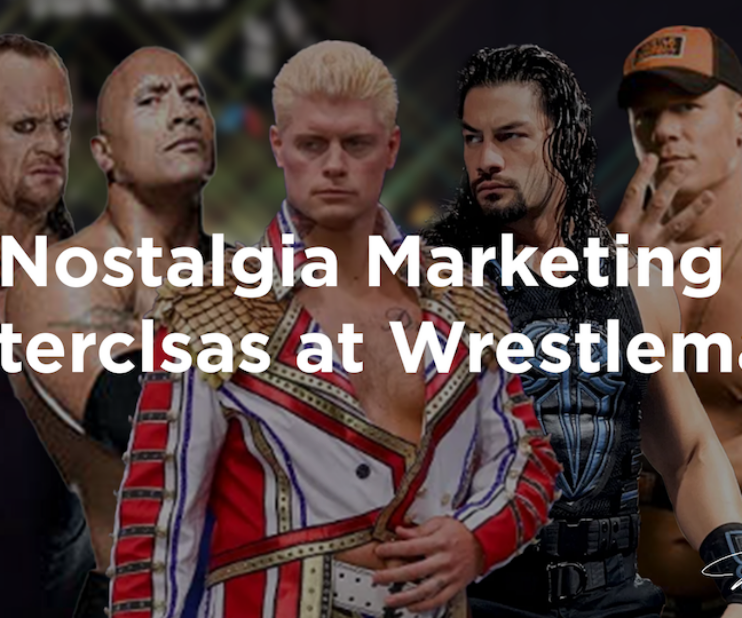 How WrestleMania 40 Mastered Using Nostalgia Perfectly for Epic Engagement